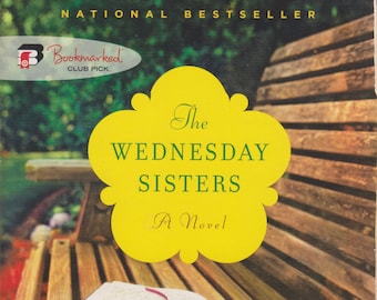 The Wednesday Sisters by Meg Waite Clayton (Softcover, Fiction, Friendship) 2009