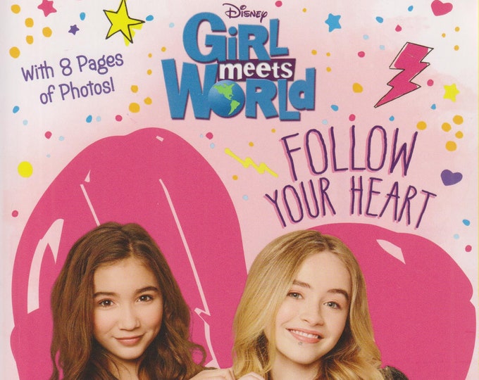 Disney  Girl Meets World  Follow Your Heart   (Girl Meets World Junior Novel) (Paperback, Disney) 2015