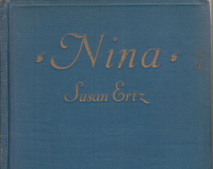 Nina by Susan Ertz (Hardcover: Fiction, Drama)  1924  First Edition