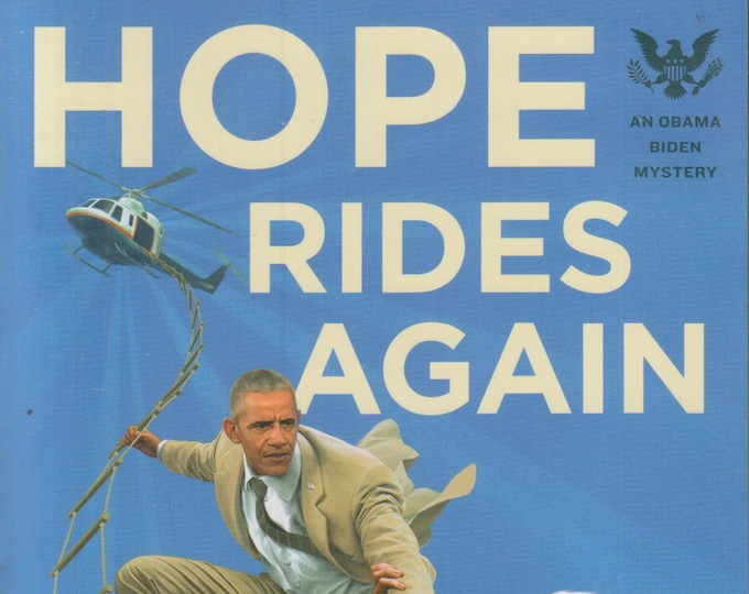 Hope Rides Again- An Obama Biden Mystery by Andrew Shaffer  (Trade Paperback: Fiction, Humor) 2019