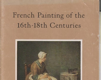 French Painting of the 16th-18th Centuries  In The National Gallery Of Art  (Staplebound: Art, Fine Arts)  (c) 1960