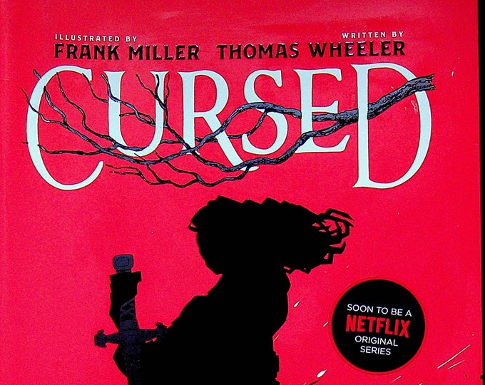 Cursed by Thomas Wheeler Illustrated by Frank Miller  (Hardcover: Fantasy For ages 14 & up) 2019 First Edition