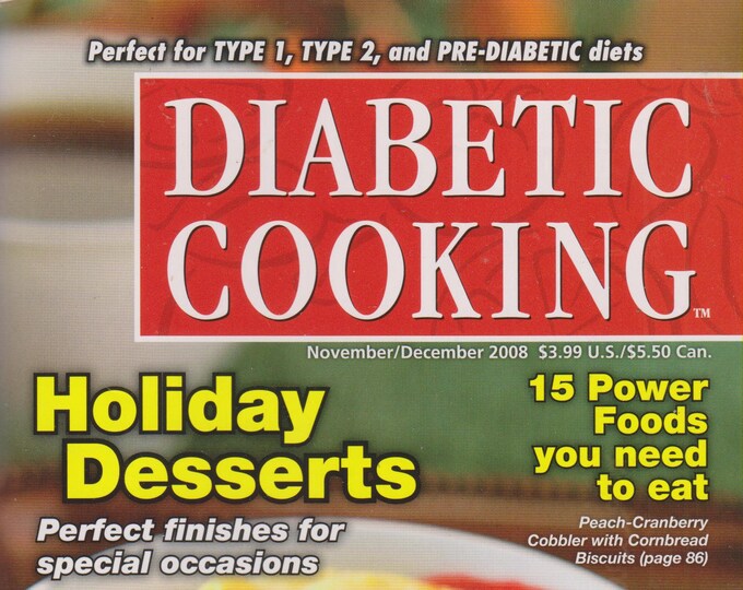Diabetic Cooking November/December 2008 Holiday Desserts (Magazine: Cooking)