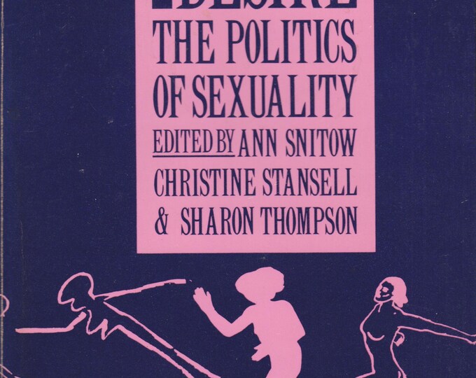 Powers of Desire The Politics of Sexuality (Trade Paperback: Political Science, Women's Studies) 1983