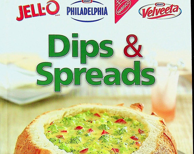 Dips & Spreads Jell-o Philadelphia Nabisco Velveeta  (Hardcover: Cooking, Recipes) 2013