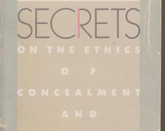 Secrets on the Ethics of Concealment and Revelation  (Softcover, Moral, Ethics )  1984