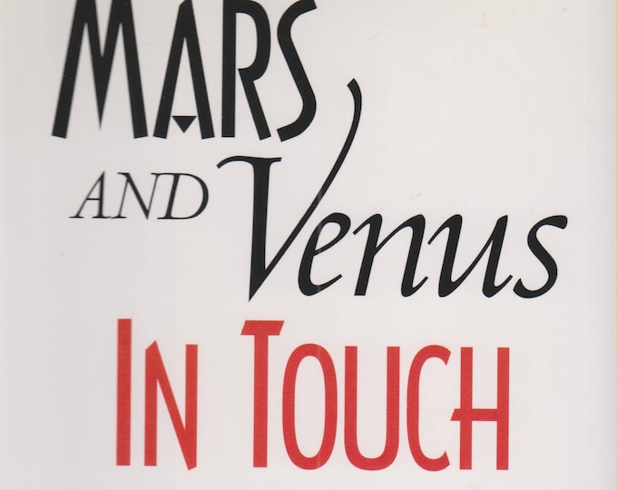Mars and Venus in Touch: Enhancing the Passion with Great Communication  (Hardcover, Self-Help, Relationships)  2000 First Edition