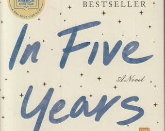 In Five Years by Rebecca Serle  (Trade Paperback: Fiction, Romance)  2021