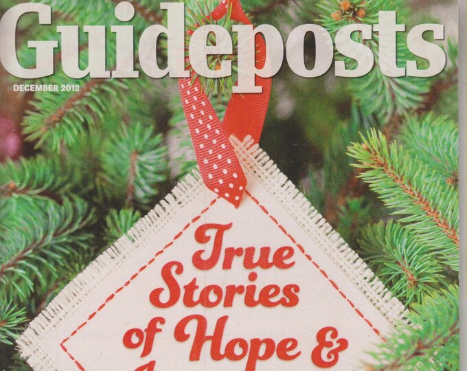 Guideposts December 2012 True Stories of Hope & Inspiration (Magazine, Inspirational)