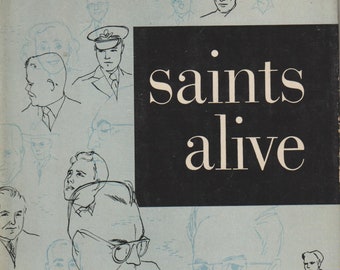 Saints Alive by James R Adair  (Hardcover:  Inspirational,  Spiritual Growth) 1955 Second Edition