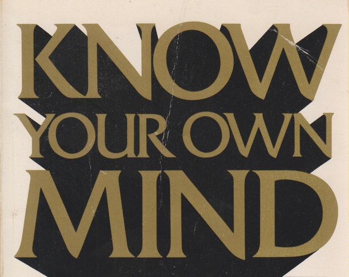 Know Your Own Mind - Nine Tests That Tell You What You Do Best (Paperback: Self-Help)  1983