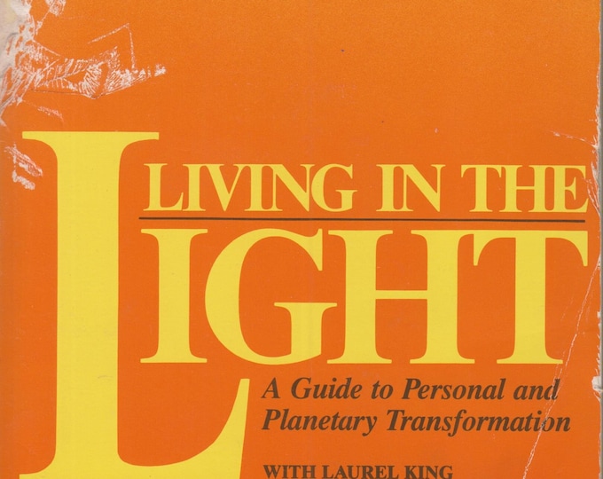 Living in the Light: Guide to Personal and Planetary Transformation (Softcover, Self-Help, New Age, Spirituality)  1991