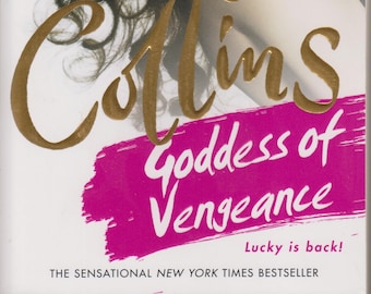 Goddess of Vengeance  by Jackie Collins  (A Lucky Santangelo Novel) (Trade Paperback: Romantic Suspense) 2012