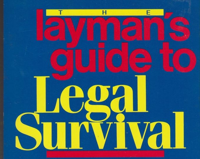 The Layman's Guide to Legal Survival (Softcover: Legal, Law) 1988