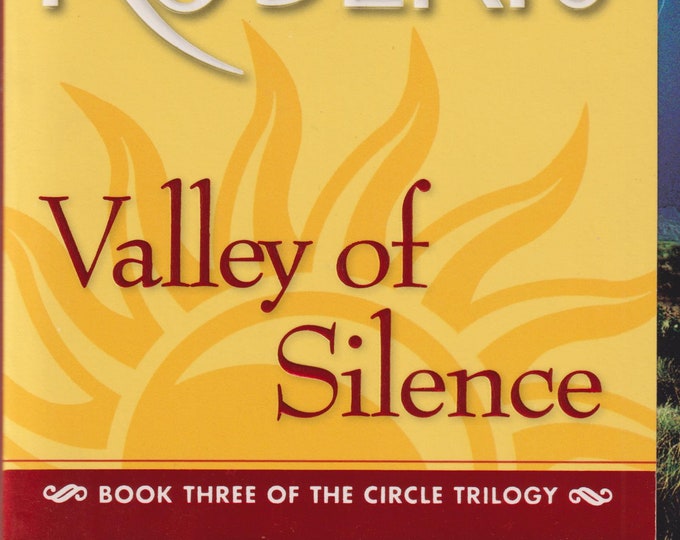 Valley of Silence by Nora Roberts (Paperback: Fantasy, Circle Trilogy)