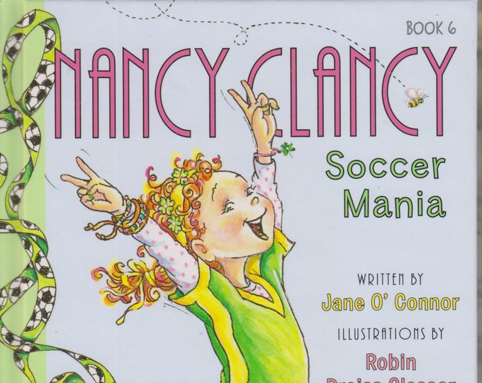 Nancy Clancy Soccer Mania Book 6 (Fancy Nancy) (Hardcover: Children's Chapter Books) 2013