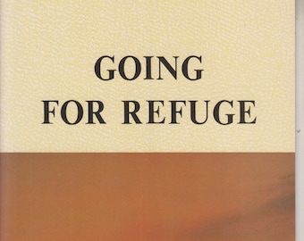 Going for Refuge by Phra Khantipalo   (Staple bound: Buddhism, Religion) 2002