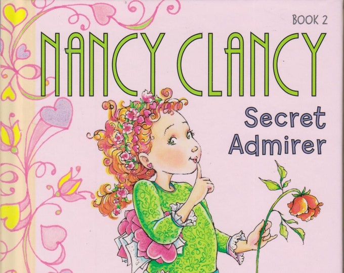 Nancy Clancy Secret Admirer Book 2 (Fancy Nancy) (Hardcover: Children's Chapter Books) 2013