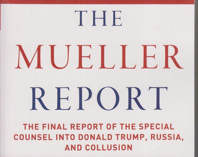 The Mueller Report - The Final Report on the Special Counsel Into Donald Trump, Russia and Collusion   (Paperback, History ) 2019