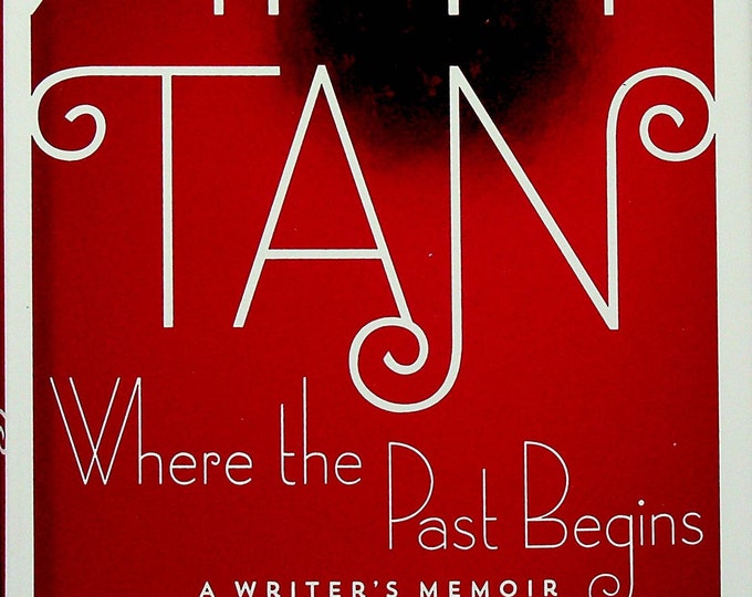 Where the Past Begins  - A Writer's Memoir by Amy Tan (Hardcover: Nonfiction, Biography)