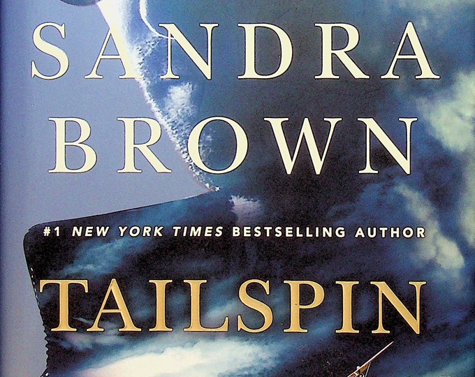 Tailspin by Sandra Brown (Hardcover: Suspense, First Edition) 2018