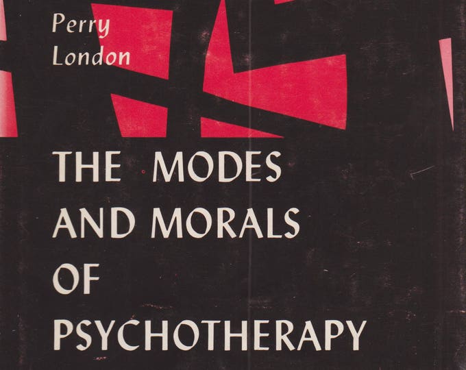 The Modes And Morals Of Psychotherapy (Hardcover: Psychology, Self Help) 1964