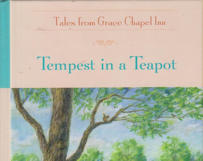 Tempest in a Teapot (Tales from Grace Chapel Inn) (Hardcover, Inspirational) 2005