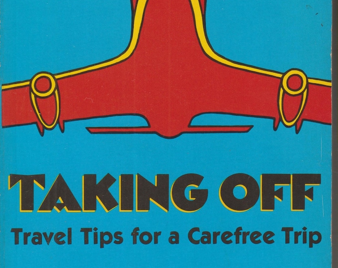 Taking Off - Travel Tips for a Carefree Trip  (Softcover: Travel )  1986