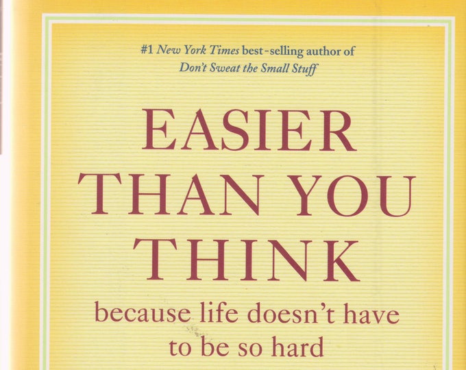 Easier Than You Think, Because Life Doesn't Have to Be so Hard (Hardcover, Self-Help)  2005