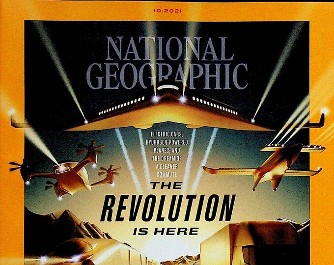 National Geographic October 2021 The Revolution Is Here  (Magazine: Geography, History, Nature)