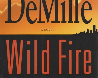 Wild Fire by Nelson DeMille (Hardcover: Thriller, Suspense) 2006 Book Club Edition