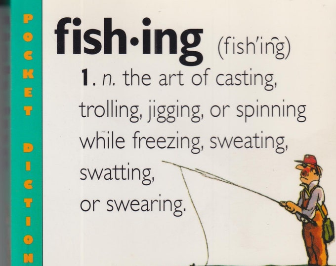 Fishing An Angler's Dictionary by Henry Beard and Roy McKie (Trade Paperback: Sports, Fishing) 2002