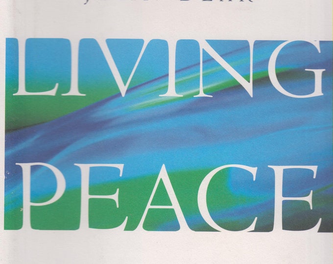 Living Peace - A Spirituality of Contemplation and Action (Hardcover:  Inspirational) 2001 First Edition