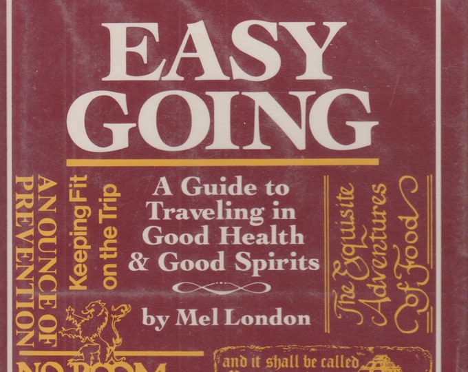 Easy Going - A Guide to Traveling in Good Health & Good Spirits   (Hardcover: Travel )  1981