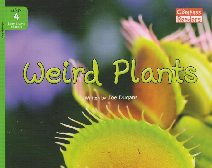 Weird Plants (Compass Readers Level 4 Early Fluent Reader) (Softcover: Children's) 2014