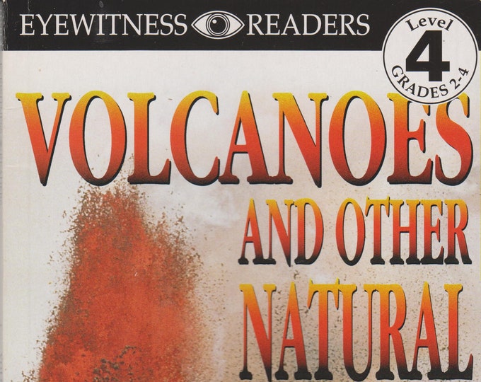 Volcanoes and Other Natural Disasters (Eyewitness Readers Level 4 - Proficient Readers) (Softcover: Children, Nature) 1998