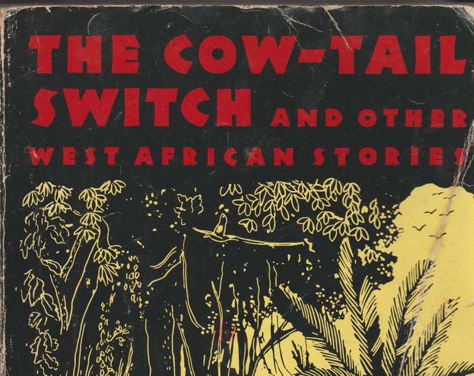 The Cow-Tail Switch and Other West African Stories  (Trade Paperback: Juvenile Fiction, Folktales, Ages 9 and up) 1986