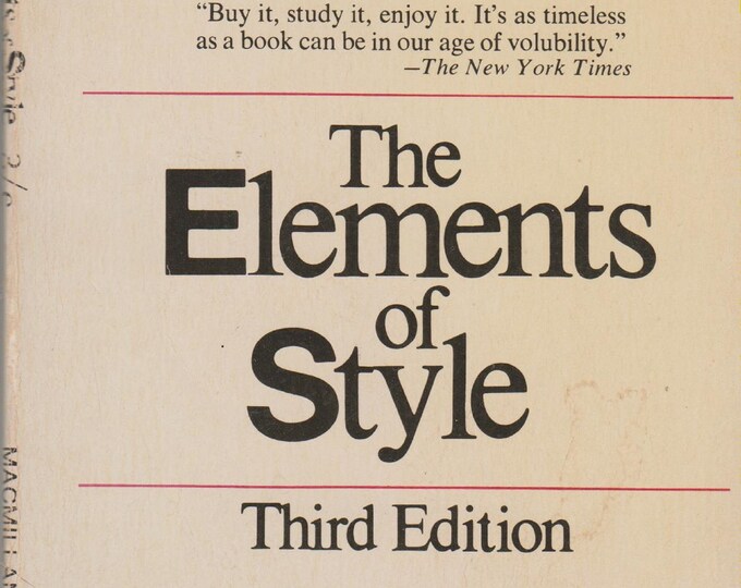 The Element of Style by Strunk and White  (Paperback, Reference, Writing)  1979