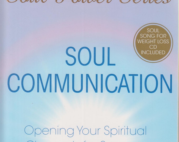 Soul Communication: Opening Your Spiritual Channels for Success and Fulfillment (Soul Power)  (Softcover, New Age, Spiritual Growth) 2008