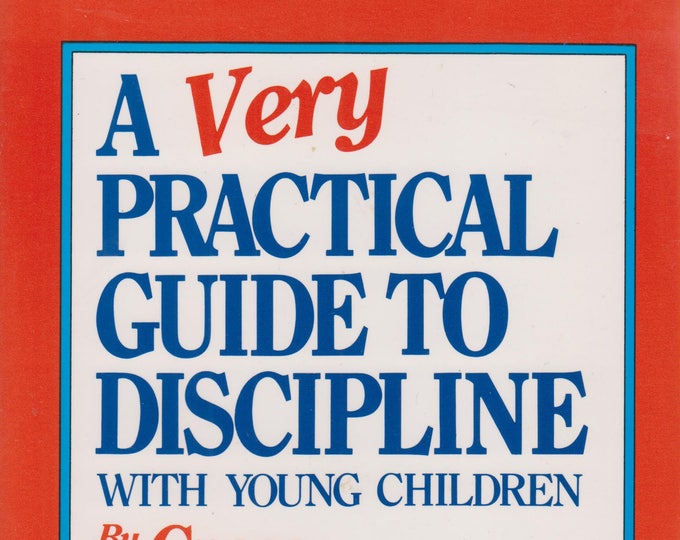 A Very Practical Guide to Discipline With Young Children  (Softcover,  Parenting) 1995