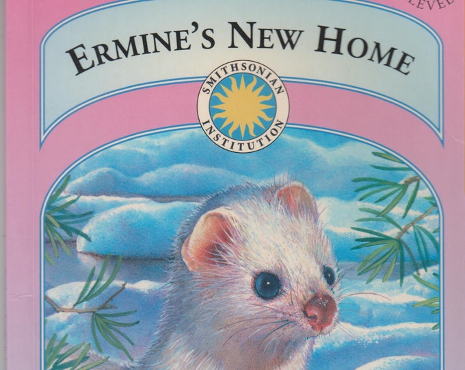 Ermine's New Home - Soundprints' Read-and-Discover Level 2 (Softcover: Children's Educational)  2002