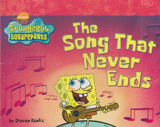 SpongeBob Squarepants The Song That Never Ends (Softcover: Children's) 2004