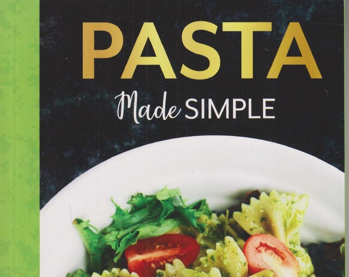 Pasta Made Simple (Paperback: Cooking, Recipes) 2020