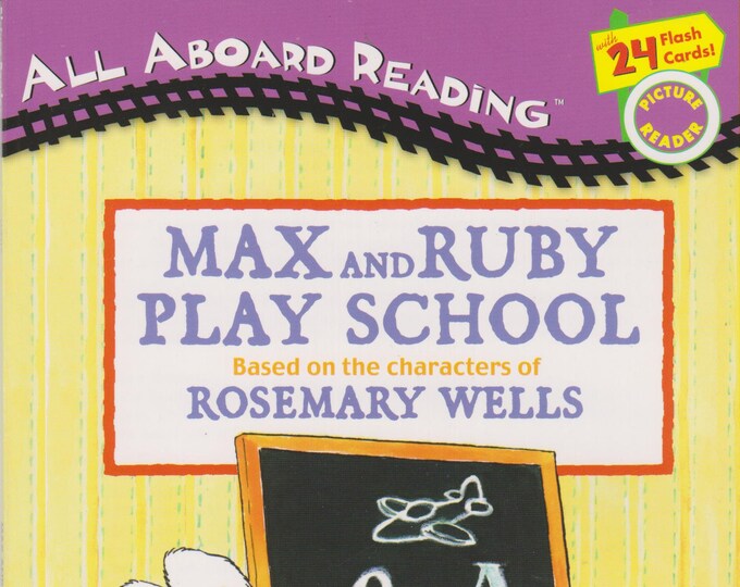 Max and Ruby Play School (All Aboard Reading Picture Reader) (Softcover: Children's  Picture Reader, Educational ) 2003