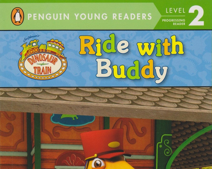 Ride with Buddy (Dinosaur Train) Level 2 (Softcover: Children's, Early Readers) 2012