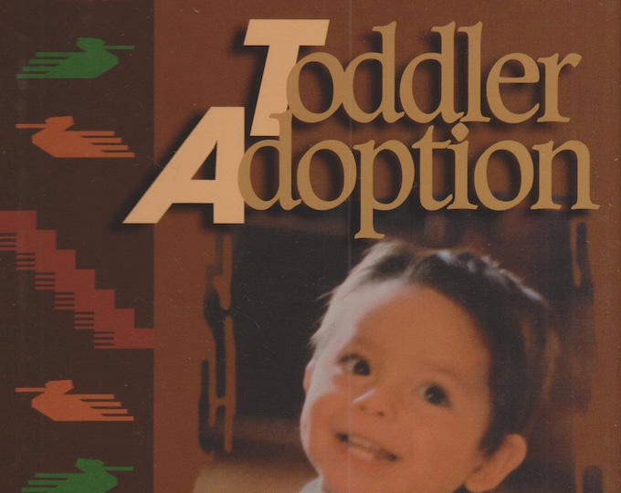 Toddler Adoption: The Weaver's Craft  (Hardcover, Adoption, Parenting)  1997