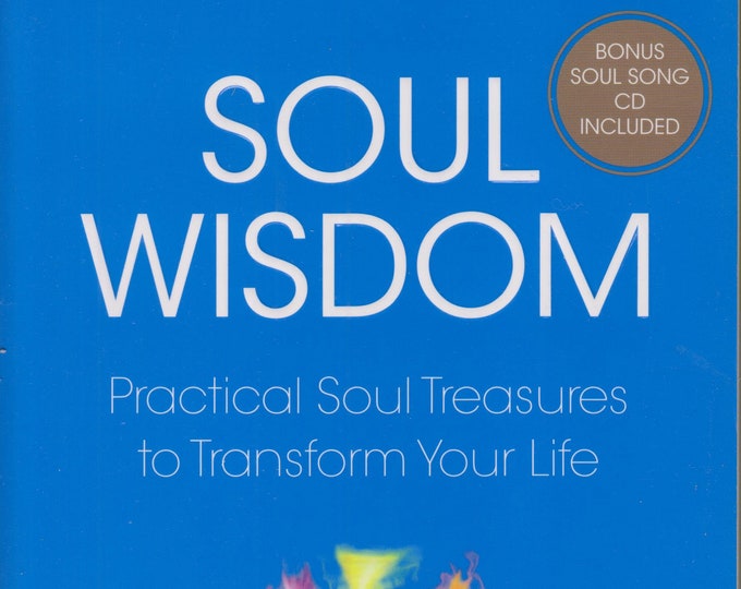 Soul Wisdom: Practical Soul Treasures to Transform Your Life (Soul Power)  (Softcover, New Age, Spiritual Growth) 2008