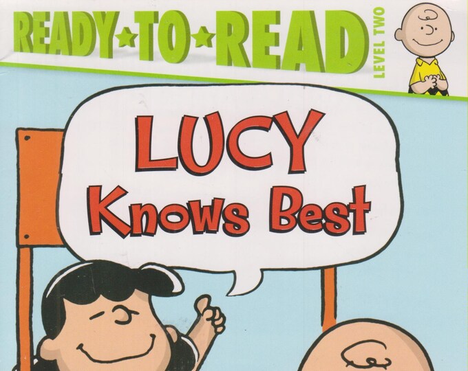 Lucy Knows Best by Charles M. Schulz  (Ready-To-Read Level 2) (Paperback: Children's, Early Readers) 2016