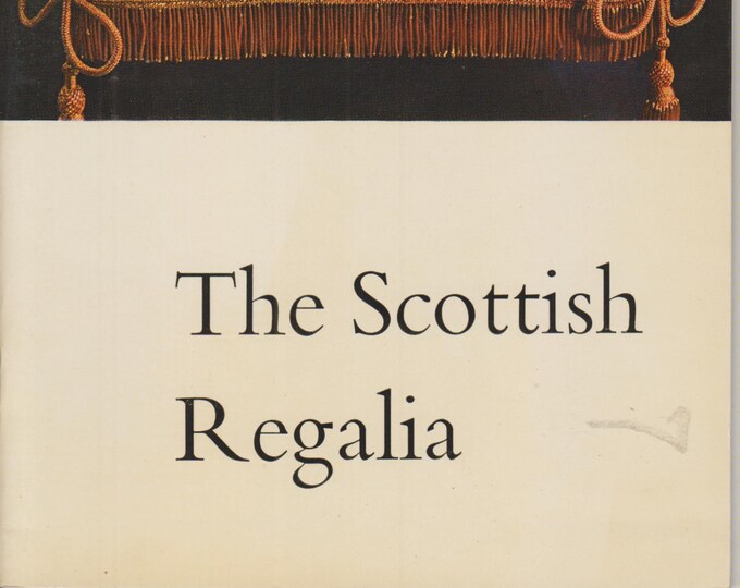 The Scottish Regalia (Staple Bound Booklet: Travel,  Scotland, History) 1970