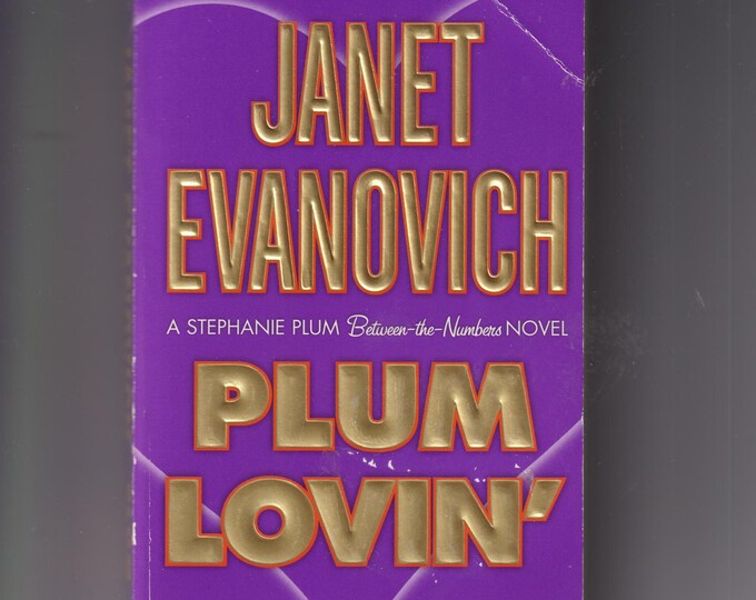 Plum Lovin' by Janet Evanovich: Stephanie Plum Mystery (Paperback) 2008